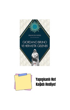 Giordano Bruno Ve Hermetik Gelenek + Yapışkanlı Not Kağıdı Giordano Bruno Ve Hermetik Gelenek + Yapışkanlı Not Kağıdı