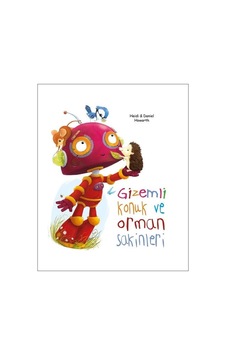 Gizemli Konuk ve Orman Sakinleri - Daniel Howarth - Heidi Howarth - Edam Gizemli Konuk ve Orman Sakinleri - Daniel Howarth - Heidi Howarth - Edam