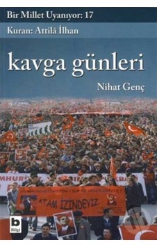 Bir Millet Uyanıyor :17 - Kavga Günleri 166929710 Bir Millet Uyanıyor :17 - Kavga Günleri 166929710