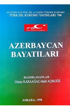 Azerbaycan Bayatıları- Türk Dil Kurumu Yayınları Azerbaycan Bayatıları- Türk Dil Kurumu Yayınları