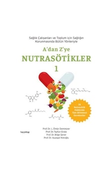 A'dan Z'ye Nutrasötikler 1 / Prof. Dr. Ayşegül Köroğlu