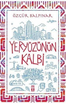 Yeryüzünün Kalbi Yeryüzünün Kalbi