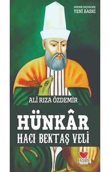 Hünkar: Hacı Bektaş Veli - Ali Rıza Özdemir - Efsus Hünkar: Hacı Bektaş Veli - Ali Rıza Özdemir - Efsus