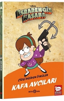 Disney Esrarengiz Kasaba - Kafa Avcıları - Çizgi Diziden Öyküler- Beta Kids Disney Esrarengiz Kasaba - Kafa Avcıları - Çizgi Diziden Öyküler- Beta Kids