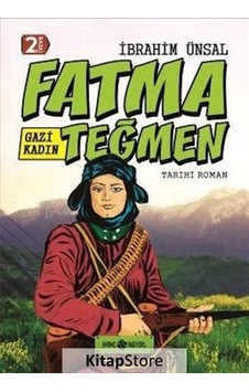 Gazi Kadın Fatma Teğmen / Bizim Kahramanlarımız 9 Ciltli / I . Gazi Kadın Fatma Teğmen / Bizim Kahramanlarımız 9 Ciltli / I .