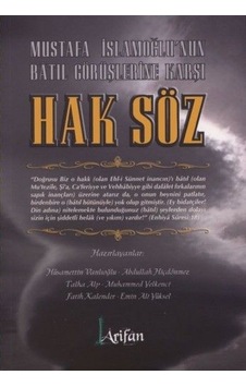 Mustafa Islamoğlunun Bâtıl Görüşlerine Karşı-Hak Söz Mustafa Islamoğlunun Bâtıl Görüşlerine Karşı-Hak Söz