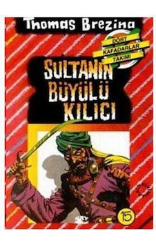 Sultanın Büyülü Kılıcı Büyük Dört Kafadarlar Takımı - 15