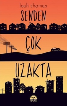 Senden Cok Uzakta - Leah Thomas - Martı Yayınları