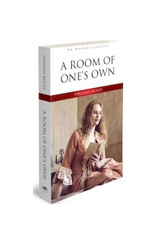 A Room of One's Own - Mk World Classics İngilizce Klasik Roman - Virginia Woolf - MK Publications A Room of One's Own - Mk World Classics İngilizce Klasik Roman - Virginia Woolf - MK Publications