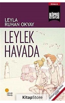 Kitapstore Leylek Havada / Leyla Ruhan Okyay Kitapstore Leylek Havada / Leyla Ruhan Okyay