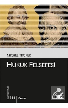 Hukuk Felsefesi / Michel Troper Hukuk Felsefesi / Michel Troper