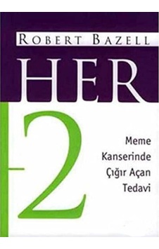 Her 2 Meme Kanserinde Çığır Açan Tedavi - Robert Bazell İlk Baskı 2004 Her 2 Meme Kanserinde Çığır Açan Tedavi - Robert Bazell İlk Baskı 2004