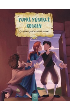Çocuklar İçin Korsan Hikayeleri 1 - Yufka Yürekli Korsan - Calouan -  Mireille Saver - 1001 Çiçek