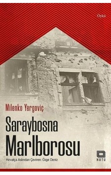 Saraybosna Marlborosu - Milenko Yergoviç - Kutu Yayınları Saraybosna Marlborosu - Milenko Yergoviç - Kutu Yayınları