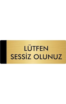 Metal Yönlendirme Levhası, Departman Kapı Isimliği Lütfen Sessiz Olunuz 5x20 Cm Altın Renk