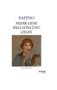 Nedir Gene Deli Gönlünü Çelen / Sappho Nedir Gene Deli Gönlünü Çelen / Sappho