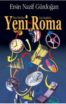 New York'tan Los Angeles'e Yeni Roma  - Ersin Nazif  - İz Yayıncılık