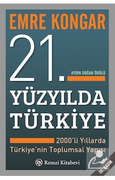 21. Yüzyılda Türkiye/2000'li Yıllarda Türkiye'nin Toplumsal Ya... 21. Yüzyılda Türkiye/2000'li Yıllarda Türkiye'nin Toplumsal Ya...