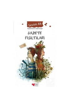 Gazete Fısıltıları / Sevim Ak Gazete Fısıltıları / Sevim Ak