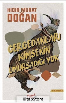 Gergedanları Kimsenin Umursadığı Yok - Hıdır Murat Doğan - Red Kitap Gergedanları Kimsenin Umursadığı Yok - Hıdır Murat Doğan - Red Kitap