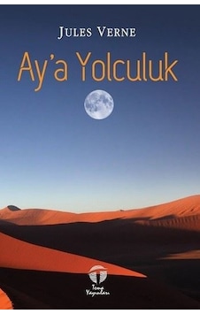 Ay'a Yolculuk - Jules Verne - Tema Yayınları Ay'a Yolculuk - Jules Verne - Tema Yayınları