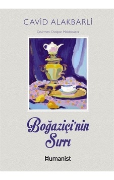 Boğaziçi'nin Sırrı - Cavid Alakbarli - Humanist Kitap Yayıncılık Boğaziçi'nin Sırrı - Cavid Alakbarli - Humanist Kitap Yayıncılık
