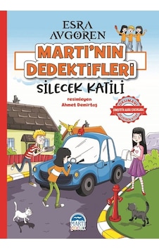 Silecek Katili-Martı'nın Dedektifleri - Esra Avgören - Martı Yayınları