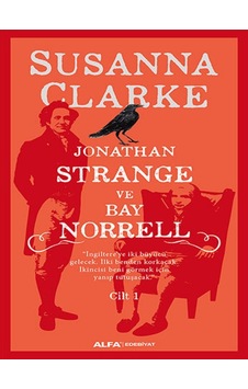 Jonathan Strange ve Bay Norrell 1 - Susanna Clarke - Alfa Yayıncılık Jonathan Strange ve Bay Norrell 1 - Susanna Clarke - Alfa Yayıncılık