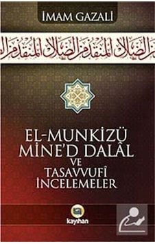 El Munkizü Mine'd Dalal Şerhi ve Tasavvufi İncelemeler (Ciltli...