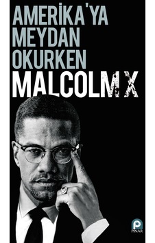 Amerika'ya Meydan Okurken  - Malcolm X  - Pınar Yayıncılık