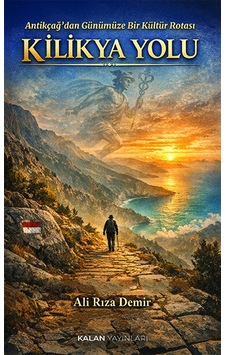 Kilikya Yolu Kitabı Kilikya Yolu Kitabı