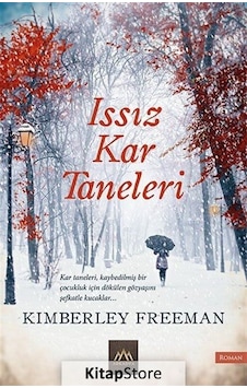 Issız Kar Taneleri / Kimberley Freeman Issız Kar Taneleri / Kimberley Freeman