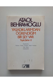 Yaşadıklarımdan Öğrendiğim Bir Şey Var-toplu Şiirler 2- Ürün 2.el Kitaptır Yaşadıklarımdan Öğrendiğim Bir Şey Var-toplu Şiirler 2- Ürün 2.el Kitaptır