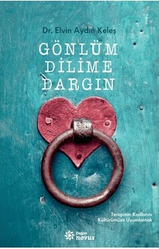Gönlüm Dilime Dargın - Elvin Aydın Keleş - Doğan Novus Gönlüm Dilime Dargın - Elvin Aydın Keleş - Doğan Novus