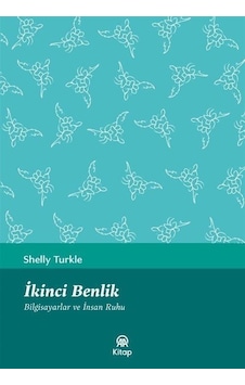 İkinci Benlik - Bilgisayarlar ve İnsan Ruhu - Sherry Turkle - AA Kitap
