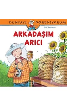 Mercankitap Arkadaşım Arıcı / Dünyayı Öğreniyorum / Ralf Butschkow
