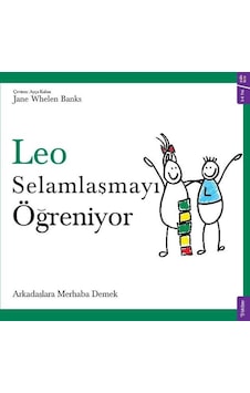 Leo Selamlaşmayı Öğreniyor - Arkadaşlara Merhaba Demek - Jane Whelen Banks - Sola Kidz Leo Selamlaşmayı Öğreniyor - Arkadaşlara Merhaba Demek - Jane Whelen Banks - Sola Kidz