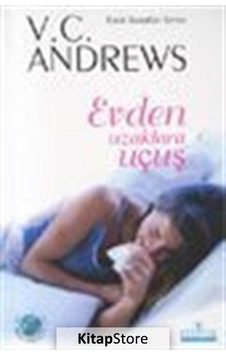 Kitapstore Evden Uzaklara Uçuş / V. C. Andrews