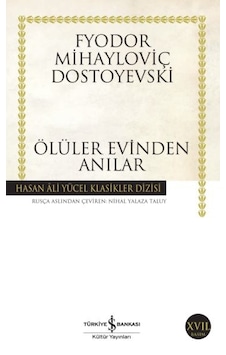 Ölüler Evinden Anılar - Hasan Ali Yücel Klasikleri - Ybve-664035 Ölüler Evinden Anılar - Hasan Ali Yücel Klasikleri - Ybve-664035