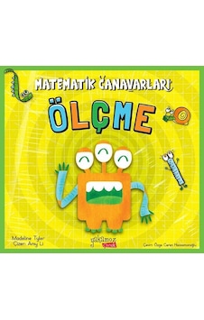 Ölçme-Matematik Canavarları - Madeline Tyler - Yakamoz Yayınları Ölçme-Matematik Canavarları - Madeline Tyler - Yakamoz Yayınları