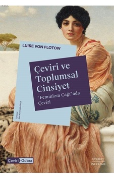 Çeviri Ve Toplumsal Cinsiyet / Luise Von Flotow