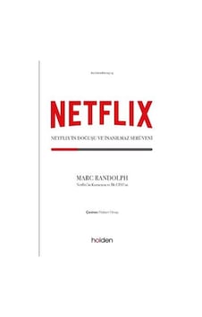 Netflix: Netflix'in Doğuşu ve İnanılmaz Serüveni - Marc Randolph - Holden
