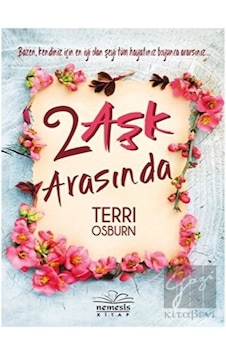 2 Aşk Arasında Nemesis Kitap - Nemesis Kitap 2 Aşk Arasında Nemesis Kitap - Nemesis Kitap