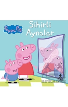 Peppa Pig - Sihirli Aynalar Peppa Pig - Sihirli Aynalar