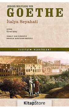 İtalya Seyahati - Johann Wolfgang Von Goethe - İletişim Yayınları İtalya Seyahati - Johann Wolfgang Von Goethe - İletişim Yayınları