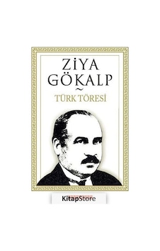 Türk Töresi - Ziya Gökalp - Bilgeoğuz Yayınları Türk Töresi - Ziya Gökalp - Bilgeoğuz Yayınları