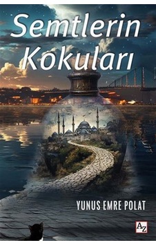 Semtlerin Kokuları / Yunus Emre Polat Semtlerin Kokuları / Yunus Emre Polat