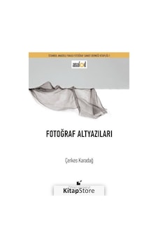 Fotoğraf Altyazıları - Çerkes Karadağ - Öteki Yayınevi Fotoğraf Altyazıları - Çerkes Karadağ - Öteki Yayınevi