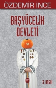 Başyücelik Devleti - Özdemir İnce - Tekin Yayınevi