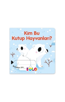 Eolo Kim Bu Kutup Hayvanları Eolo Kim Bu Kutup Hayvanları
